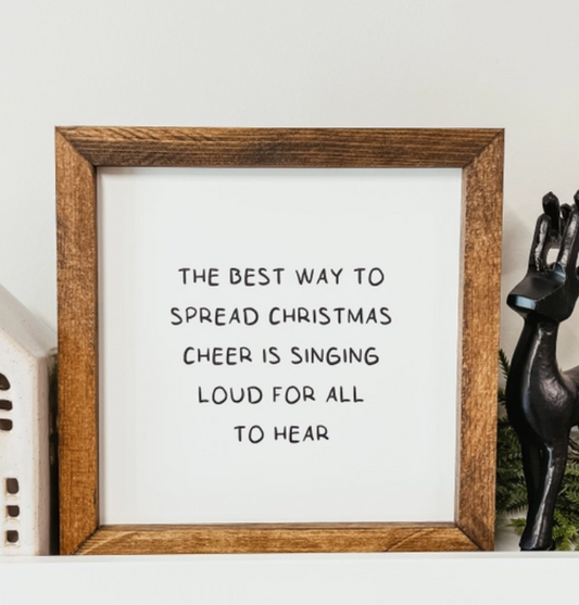 The Best Way To Spread Christmas Cheer Framed Wood Sign