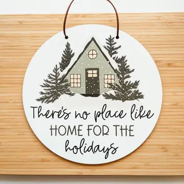 No Place Like Home For The Holidays Mini Sign