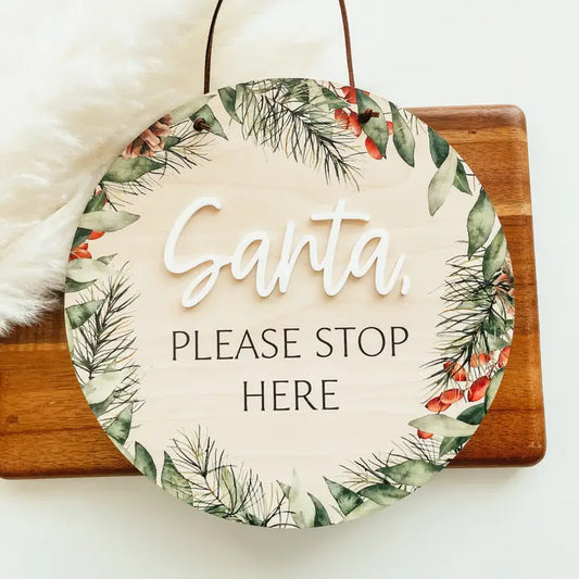 Santa Please Stop Here Mini Sign